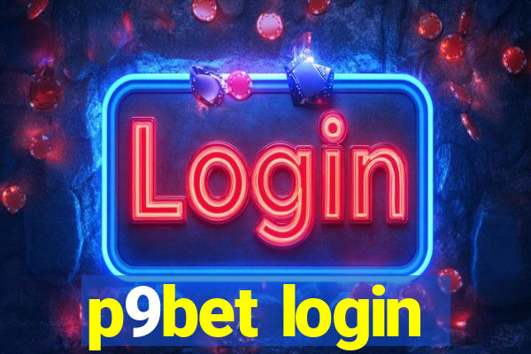 p9bet login